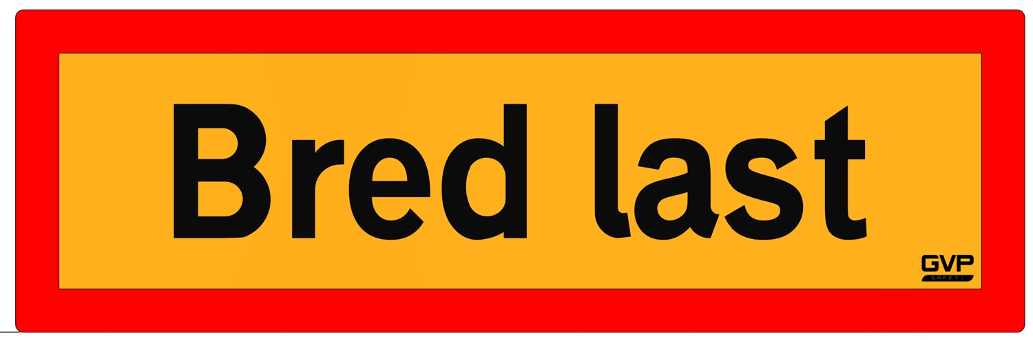 Reflexskylt Bred Last – Godkänd enligt TSFS 2009:62