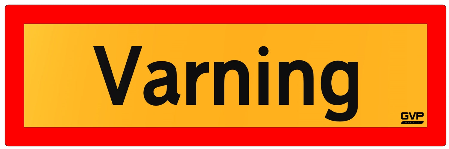 Varningsskylt Varning – Dubbelsidig Aluminium (1200x400 mm)