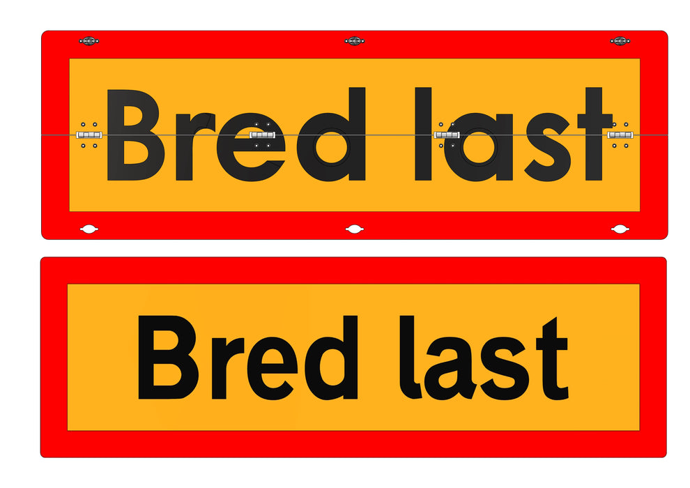 Reflexskylt Bred Last – Vikbar Aluminiumskylt (900x300 mm)