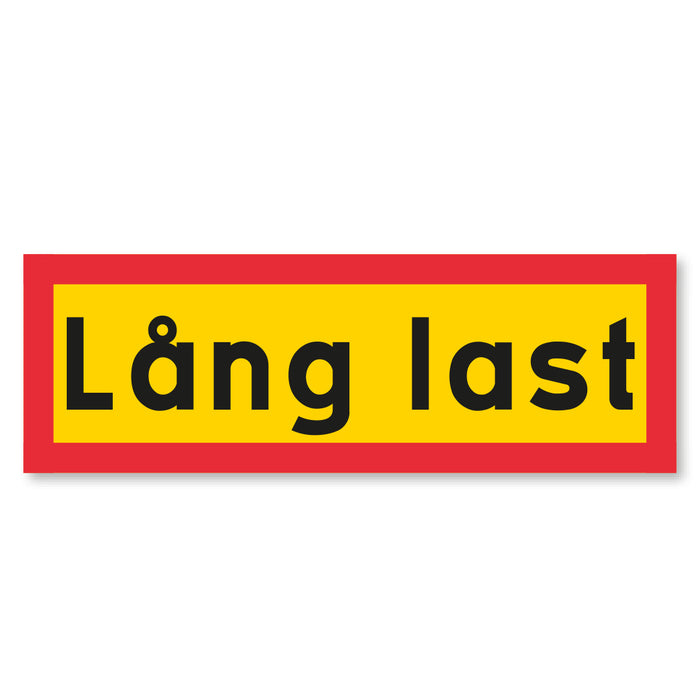 Varningsskylt Lång Last – Aluminium (1200x400 mm)
